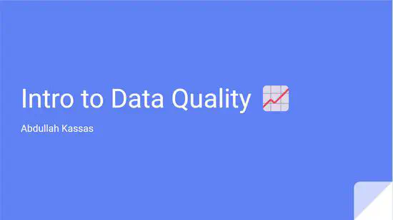 Slides | Intro to Data Quality